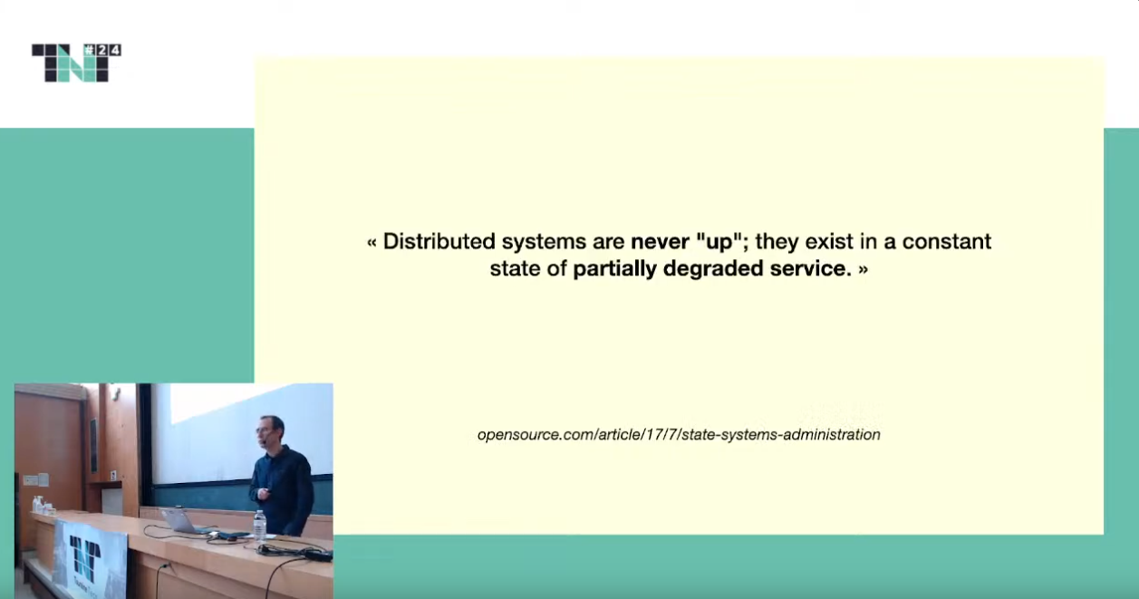 Distributed systems are <strong>never "up"</strong>; they exist in a constant state of <strong>partially degraded service.</strong>